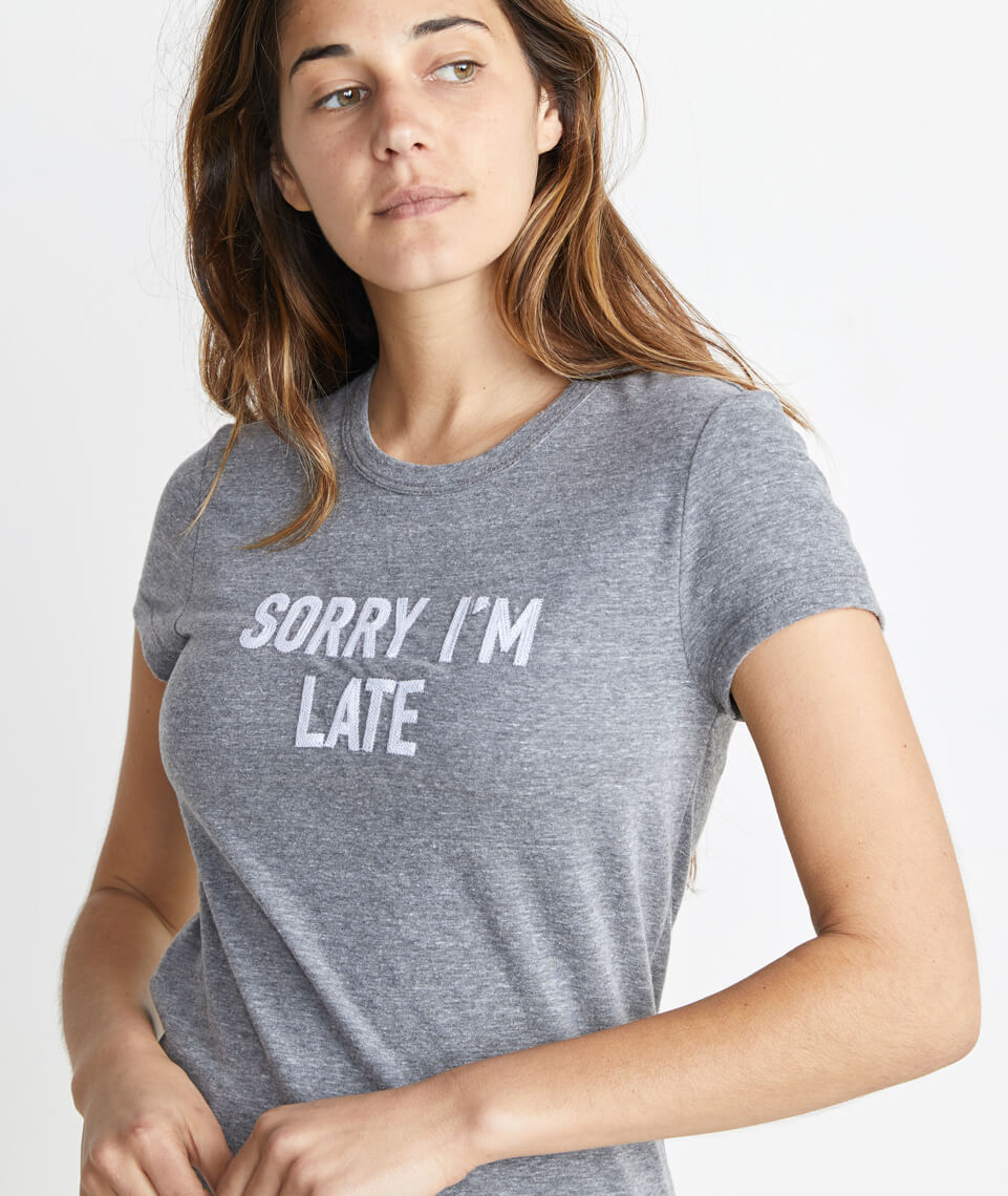 Sorry I'm Late...Again Tee